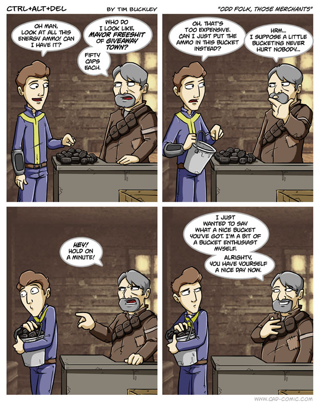 Odd folk, those merchants