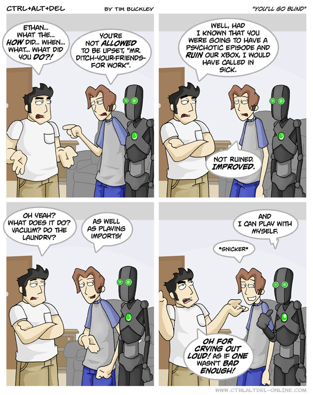You’ll go blind
