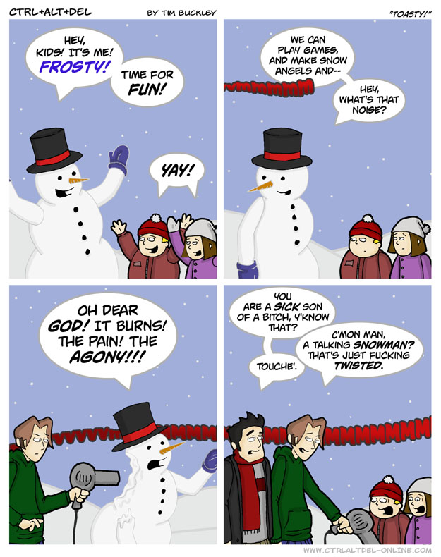 Toasty!