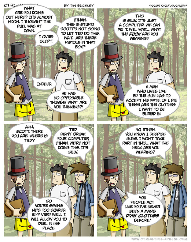 Some dyin’ clothes